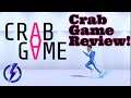 Crab Game: Review!