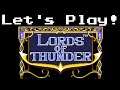 Let's Play Lords of Thunder!