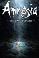 Amnesia: The Dark Descent