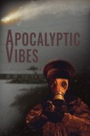 Apocalyptic Vibes YouTube Views and Videos