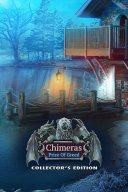 Chimeras: The Price of Greed