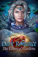Dark Romance: The Ethereal Gardens