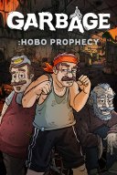 Garbage: Hobo Prophecy YouTube Views and Videos