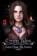 Grim Tales: Guest From The Future