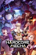 Hardcore Mecha