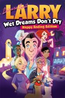 Leisure Suit Larry: Wet Dreams Don't Dry