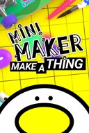 Mini Maker: Make A Thing YouTube Views and Videos