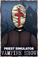 Priest Simulator: Vampire Show YouTube Views and Videos