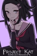 Project Kat - Paper Lily Prologue