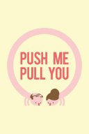 Push Me Pull You YouTube Views and Videos