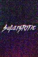 Superstatic YouTube Views and Videos
