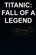 Titanic: Fall Of A Legend YouTube Views and Videos
