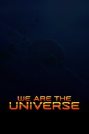 We Are the Universe