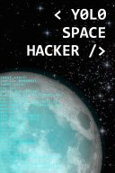 Yolo Space Hacker YouTube Views and Videos