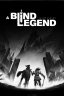 A Blind Legend