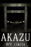 AKAZU Off limits