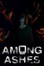 Among Ashes