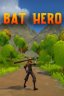 BAT HERO
