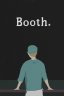 Booth: A Dystopian Adventure
