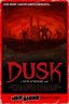 DUSK