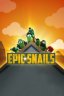 Epic Snails