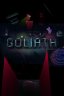 Goliath: Playing With Reality