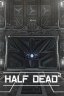 Half Dead 2