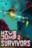 Hive Jump 2: Survivors