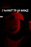 I Want To Go Home