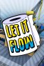Let It Flow