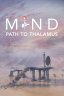 Mind: Path to Thalamus