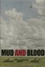 Mud and Blood