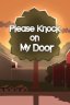 Please Knock on My Door