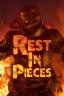 Rest in Pieces