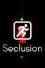 Seclusion