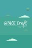 SPACE Craft