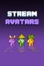 Stream Avatars
