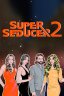 Super Seducer 2