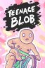 Teenage Blob