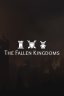 The Fallen Kingdoms