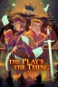 The Play's the Thing