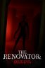 The Renovator: Origins