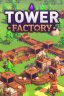 Tower Factory