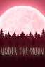 Under The Moon