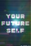 Your Future Self