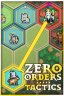 Zero Orders Tactics