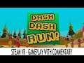 Dash Dash Run! (Steam VR) - Valve Index & HTC Vive - Gameplay with Commentary
