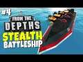 From the Depths Resurrection - Episode 4 - Stealth Battleship