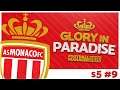 Glory In Paradise (Monaco) - S5 #9 - AC Milan 2nd Leg - Football Manager 2020