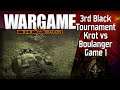 Krot vs General Boulanger Game 1 | 3rd Black Tournament Cast - Wargame: Red Dragon